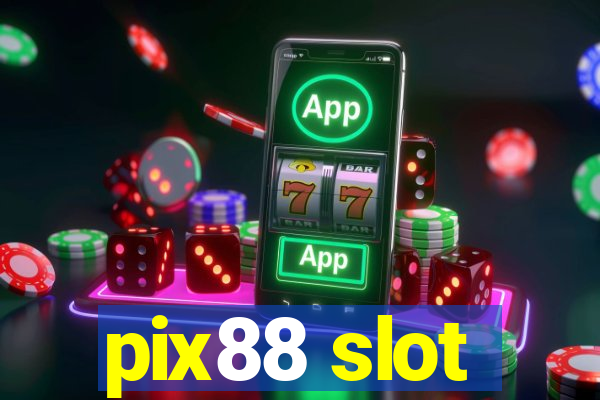 pix88 slot